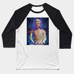 Buddha Meditate - free your mind Baseball T-Shirt